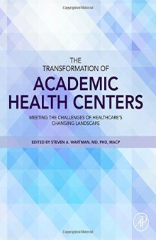 The Transformation of Academic Health Centers: Meeting the Challenges of Healthcare's Changing Landscape