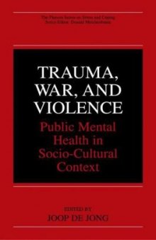Trauma, war, and violence: public mental health in socio-cultural context