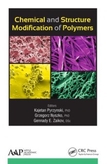 Chemical and structure modification of polymers