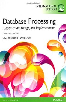 Database Processing: Fundamentals, Design, and Implementation