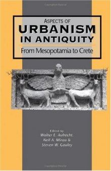 Aspects of Urbanism in Antiquity: From Mesopotamia to Crete (JSOT Supplement Series)