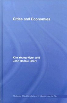 Cities and Economies (Routledge Critical Introductions to Urbanism and the City)