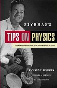 Feynman's tips on physics : a problem-solving supplement to the Feynman lectures on physics
