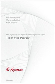 Tipps zur Physik: Eine Ergänzung der Feynman-Vorlesungen über Physik