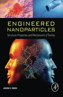Engineered nanoparticles : structure, properties and mechanisms of toxicity