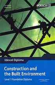 Edexcel Diploma: Construction and the Built Environment: Level 1 Foundation Diploma Student Book