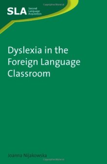 Dyslexia in the Foreign Language Classroom (Second Language Acquisition)
