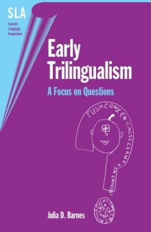Early Trilingualism: A Focus on Questions (Second Language Acquisition)