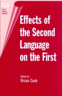 Effects of the Second Language on the First (Second Language Acquisition (Buffalo, N.Y.), 3.)