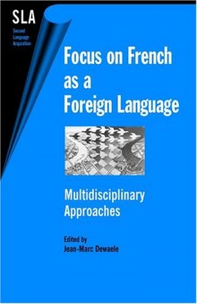 Focus on French As a Foreign Language: Multidisciplinary Approaches (Second Language Acquisition)