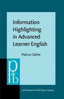 Information Highlighting in Advanced Learner English: The Syntax–Pragmatics Interface in Second Language Acquisition