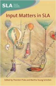 Input Matters in SLA (Second Language Acquisition)