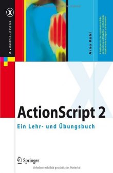 ActionScript 2: Ein Lehr- und Ubungsbuch