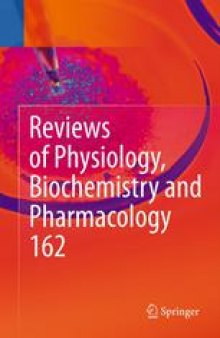 Reviews of Physiology, Biochemistry and Pharmacology: Volume 162