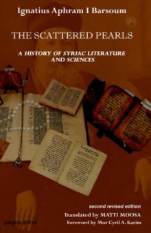 The Scattered Pearls: A History of Syriac Literature and Sciences