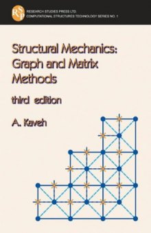 Structural Mechanics: Graph and Matrix Methods (Computational Structures Technology)