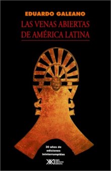 Las Venas Abiertas de America Latina, 72. ed.