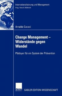 Change-Management - Widerstände gegen Wandel : Plädoyer für ein System der Prävention