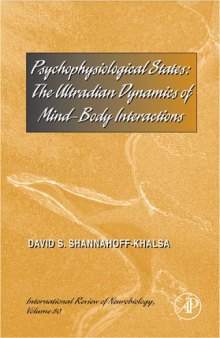 Psychophysiological States: The Ultradian Dynamics of Mind-Body Interactions