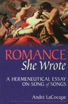 Romance, She Wrote: A Hermeneutical Essay on Song of Songs