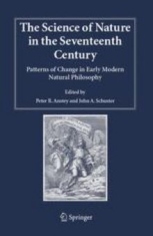 The Science of Nature in the Seventeenth Century: Patterns of Change in Early Modern Natural Philosophy