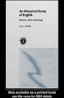 An historical study of English : function, form, and change