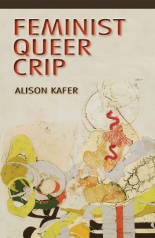Feminist, Crip, Queer