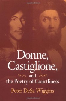 Donne, Castiglione, and the poetry of courtliness
