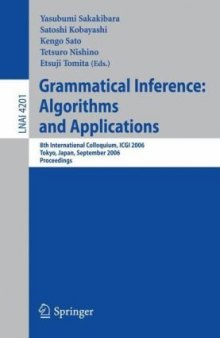 Grammatical Inference: Algorithms and Applications: 8th International Colloquium, ICGI 2006, Tokyo, Japan, September 20-22, 2006. Proceedings