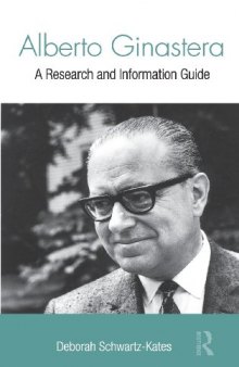 Alberto Ginastera: A Research and Information Guide