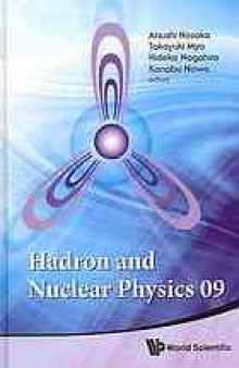 Hadron and nuclear physics 09