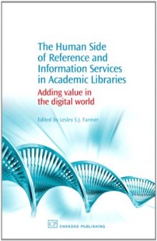 The Human Side of Reference and Information Services in Academic Libraries. Adding Value in the Digital World