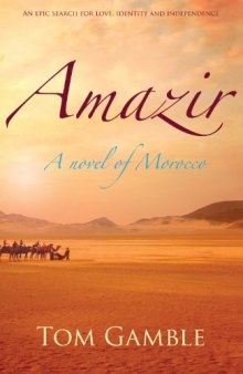 Amazir: A Novel of Morocco  