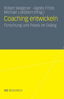 Coaching entwickeln: Forschung und Praxis im Dialog