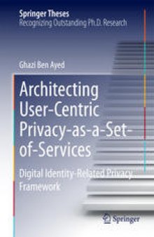 Architecting User-Centric Privacy-as-a-Set-of-Services: Digital Identity-Related Privacy Framework