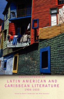 Encyclopedia of Latin American and Caribbean Literature 1900-2003