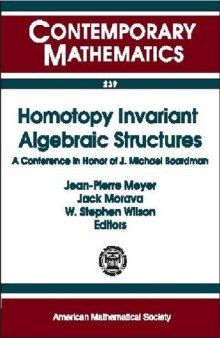 Homotopy Invariant Algebraic Structures: A Conference in Honor of Mike Boardman : Ams Special Session on Homotopy Theory, January 1998, Baltimore, MD