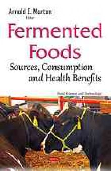 Fermented foods : sources, consumption and health benefits