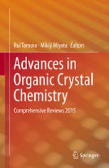 Advances in Organic Crystal Chemistry: Comprehensive Reviews 2015