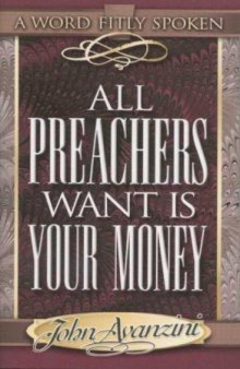 All Preachers Want is Your Money