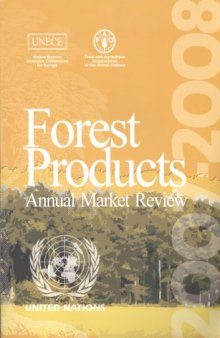 Forest Products Annual Market Review 2007-2008 (Geneva Timber & Forest Study Papers)