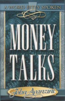 Money talks : it will tell on you