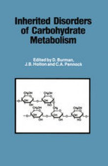 Inherited Disorders of Carbohydrate Metabolism: Monograph based upon Proceedings of the Sixteenth Symposium of The Society for the Study of Inborn Errors of Metabolism