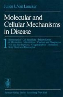 Molecular and Cellular Mechanisms in Disease: 1: Bioenergetics · Cell Specificity · Inborn Errors of Metabolism · Malnutrition · Calcium and Phosphorus Iron and Bile Pigments · Coagulopathies · Hormones Body Fluids and Electrolytes