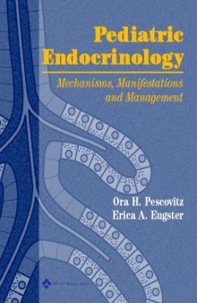 Pediatric Endocrinology: Mechanisms, Manifestations, and Management