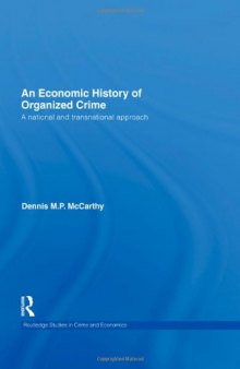 An Economic History of Organized Crime: A National and Transnational Approach  