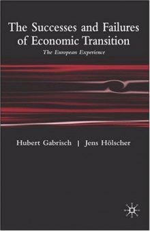 Successes and Failures of Economic Transition: The European Experience