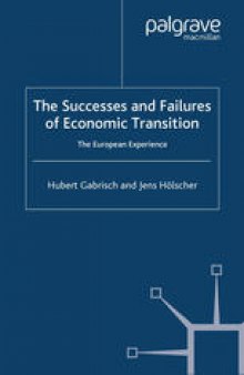 The Successes and Failures of Economic Transition: The European Experience