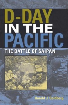 D-Day in the Pacific: The Battle of Saipan