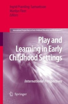 Play and Learning in Early Childhood Settings: International Perspectives